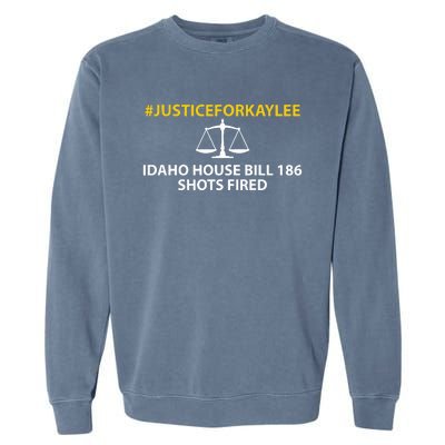 Bryankohberger #Justiceforkaylee Idaho House Bill 186 Shots Fired Garment-Dyed Sweatshirt