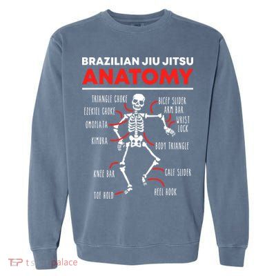 Brazilian Jiu Jitsu Anatomy Skeleton Funny Mix Martial Arts Garment-Dyed Sweatshirt