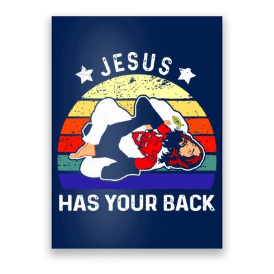 Brazilian Jiu Jitsu Jesus Has Your Back Poster
