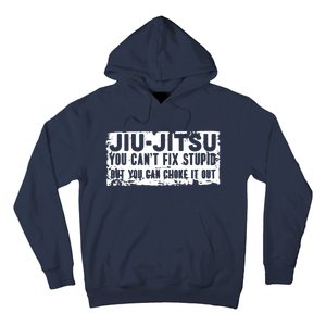 Brazilian Jiu Jitsu Tee Funny You Can't Gift Hoodie