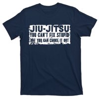 Brazilian Jiu Jitsu Tee Funny You Can't Gift T-Shirt