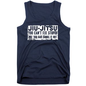 Brazilian Jiu Jitsu Tee Funny You Can't Gift Tank Top