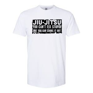 Brazilian Jiu Jitsu Tee Funny You Can't Gift Softstyle CVC T-Shirt