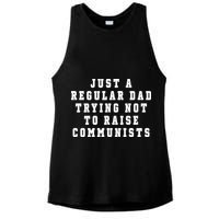 Just A Regular Dad Trying Not To Raise Communists Ladies PosiCharge Tri-Blend Wicking Tank