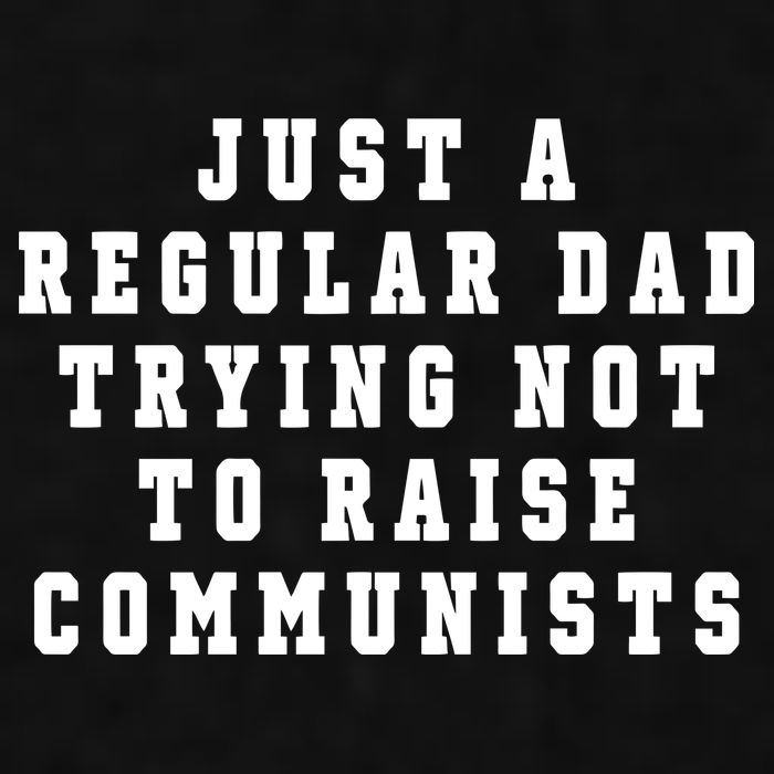 Just A Regular Dad Trying Not To Raise Communists Ladies PosiCharge Tri-Blend Wicking Tank