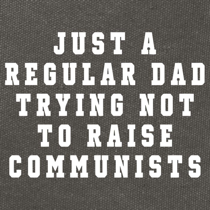 Just A Regular Dad Trying Not To Raise Communists Cotton Canvas Backpack