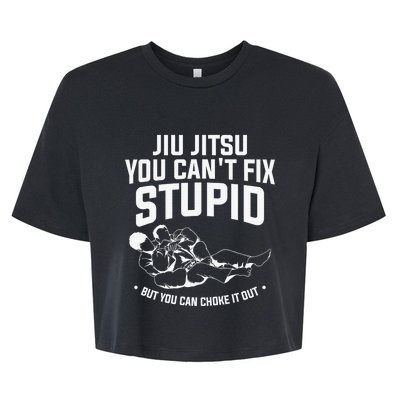 Brazilian Jiu Jitsu Jiu Jitsu Tee Funny You Can't Gift Bella+Canvas Jersey Crop Tee