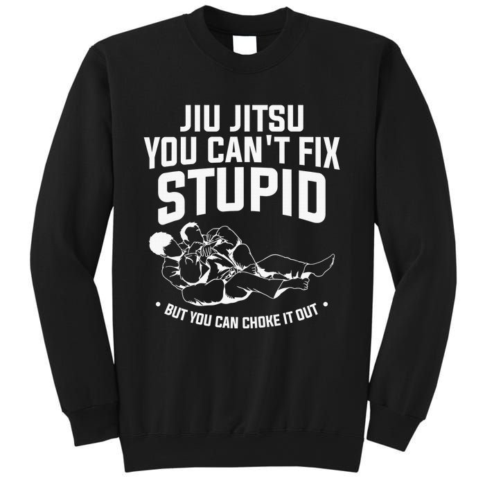 Brazilian Jiu Jitsu Jiu Jitsu Tee Funny You Can't Gift Sweatshirt