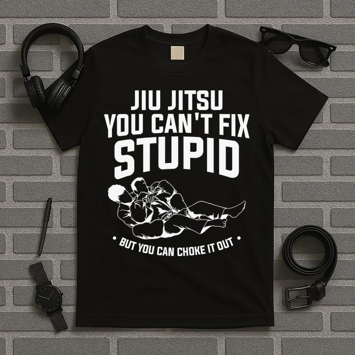 Brazilian Jiu Jitsu Jiu Jitsu Tee Funny You Can't Gift T-Shirt
