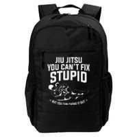 Brazilian Jiu Jitsu Jiu Jitsu Tee Funny You Can't Gift Daily Commute Backpack