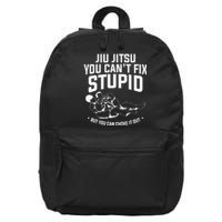 Brazilian Jiu Jitsu Jiu Jitsu Tee Funny You Can't Gift 16 in Basic Backpack