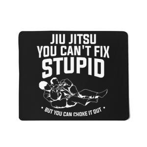 Brazilian Jiu Jitsu Jiu Jitsu Tee Funny You Can't Gift Mousepad