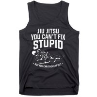 Brazilian Jiu Jitsu Jiu Jitsu Tee Funny You Can't Gift Tank Top