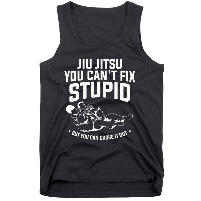 Brazilian Jiu Jitsu Jiu Jitsu Tee Funny You Can't Gift Tank Top