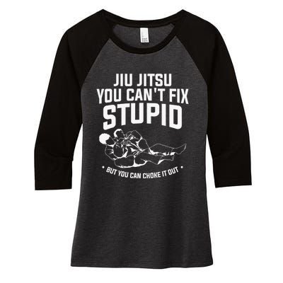 Brazilian Jiu Jitsu Jiu Jitsu Tee Funny You Can't Gift Women's Tri-Blend 3/4-Sleeve Raglan Shirt