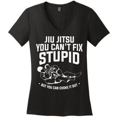 Brazilian Jiu Jitsu Jiu Jitsu Tee Funny You Can't Gift Women's V-Neck T-Shirt