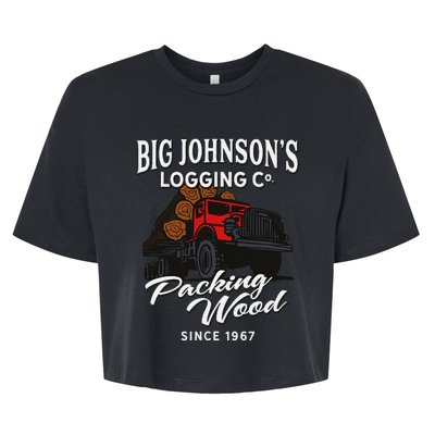 Big JohnsonS Logging Co. Packing Wood Funny Logger Bella+Canvas Jersey Crop Tee