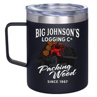 Big JohnsonS Logging Co. Packing Wood Funny Logger 12oz Stainless Steel Coffee Mug