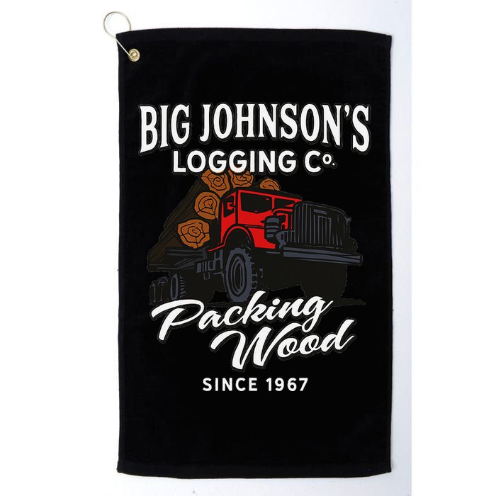 Big JohnsonS Logging Co. Packing Wood Funny Logger Golf Towel