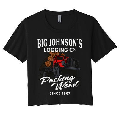 Big JohnsonS Logging Co. Packing Wood Funny Logger Crop Top