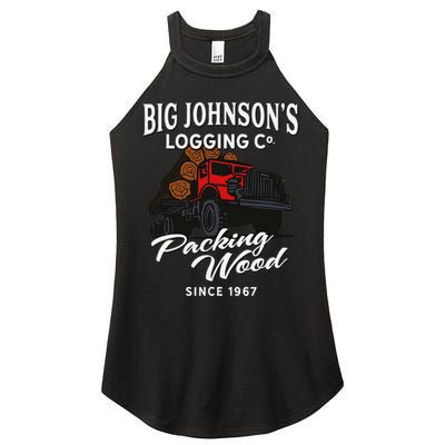 Big JohnsonS Logging Co. Packing Wood Funny Logger Women's Perfect Tri Rocker Tank