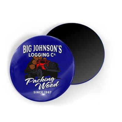 Big JohnsonS Logging Co. Packing Wood Funny Logger Magnet