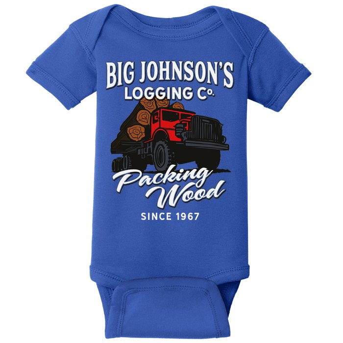 Big JohnsonS Logging Co. Packing Wood Funny Logger Baby Bodysuit