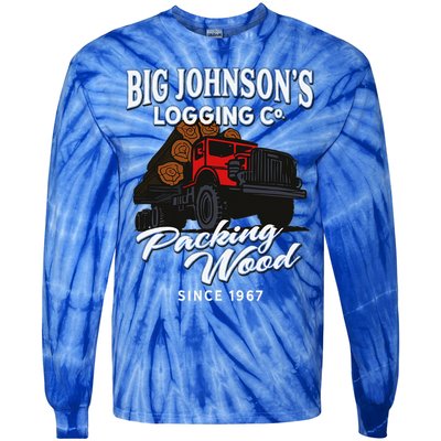 Big JohnsonS Logging Co. Packing Wood Funny Logger Tie-Dye Long Sleeve Shirt