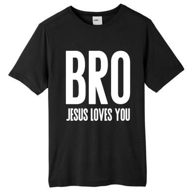 Bro Jesus Loves You Christian Gift Tall Fusion ChromaSoft Performance T-Shirt