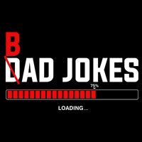 Bad Jokes Loading Funny Punny Daddy Humorous Dad Jokes Meaningful Gift Impact Tech Backpack