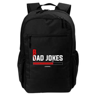 Bad Jokes Loading Funny Punny Daddy Humorous Dad Jokes Meaningful Gift Backpack
