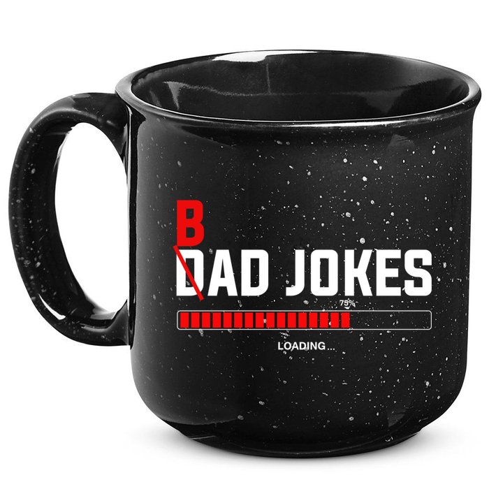 Bad Jokes Loading Funny Punny Daddy Humorous Dad Jokes Meaningful Gift 15oz Campfire Ceramic Mug