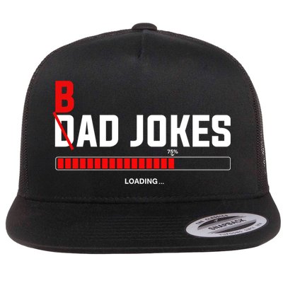 Bad Jokes Loading Funny Punny Daddy Humorous Dad Jokes Meaningful Gift Flatbill Hat