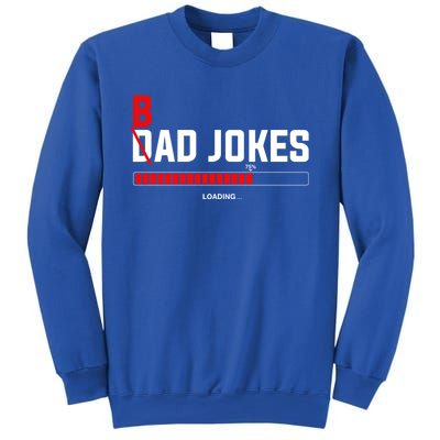 Bad Jokes Loading Funny Punny Daddy Humorous Dad Jokes Meaningful Gift Sweatshirt