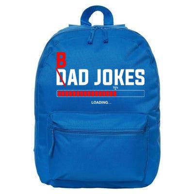 Bad Jokes Loading Funny Punny Daddy Humorous Dad Jokes Meaningful Gift 16 in Basic Backpack
