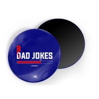 Bad Jokes Loading Funny Punny Daddy Humorous Dad Jokes Meaningful Gift Magnet