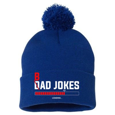 Bad Jokes Loading Funny Punny Daddy Humorous Dad Jokes Meaningful Gift Pom Pom 12in Knit Beanie