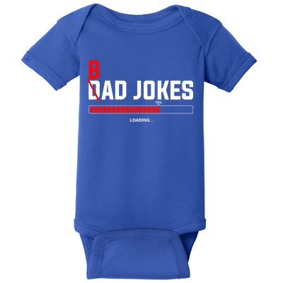 Bad Jokes Loading Funny Punny Daddy Humorous Dad Jokes Meaningful Gift Baby Bodysuit