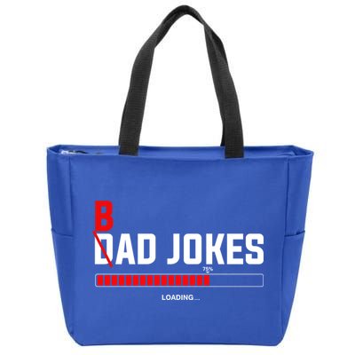 Bad Jokes Loading Funny Punny Daddy Humorous Dad Jokes Meaningful Gift Zip Tote Bag