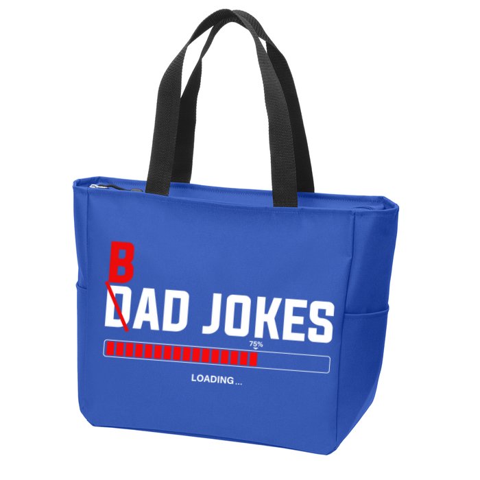 Bad Jokes Loading Funny Punny Daddy Humorous Dad Jokes Meaningful Gift Zip Tote Bag