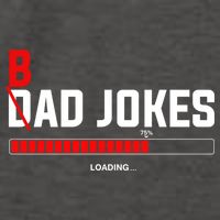 Bad Jokes Loading Funny Punny Daddy Humorous Dad Jokes Meaningful Gift Vector Backpack