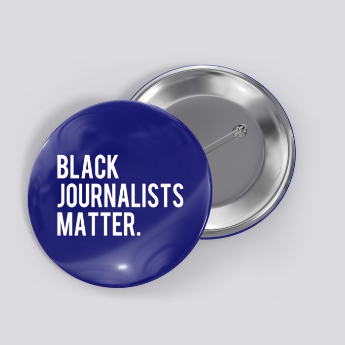 Black Journalists Matter Gift Black Writers In Media Gift Button