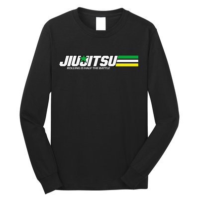 BJJ Jiu-Jitsu Rolling is Half the Battle funny Judo Long Sleeve Shirt