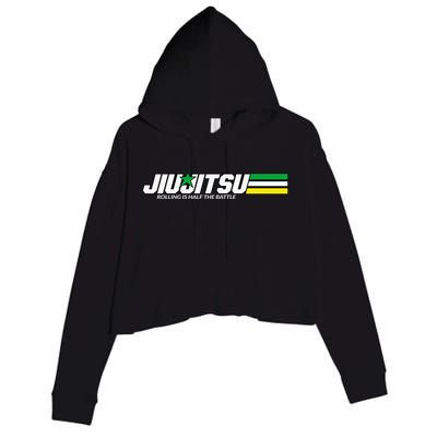 BJJ Jiu-Jitsu Rolling is Half the Battle funny Judo Crop Fleece Hoodie