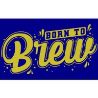 Born Just To Brew Beer Gift Bumper Sticker