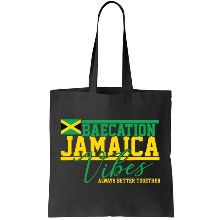 Bae-cation Jamaica Vibes better together matchin couple Tote Bag