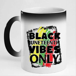 Black Juneteenth Vibes Only 11oz Black Color Changing Mug