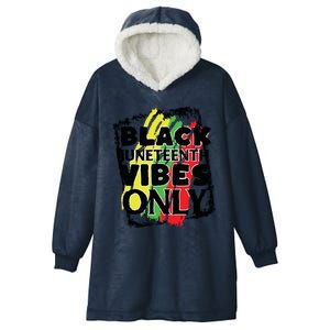 Black Juneteenth Vibes Only Hooded Wearable Blanket