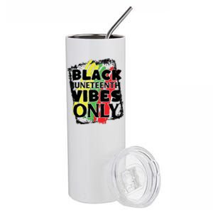 Black Juneteenth Vibes Only Stainless Steel Tumbler