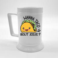 Bout Jesus Wanna Taco Beer Stein